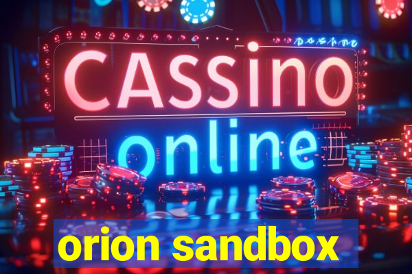 orion sandbox